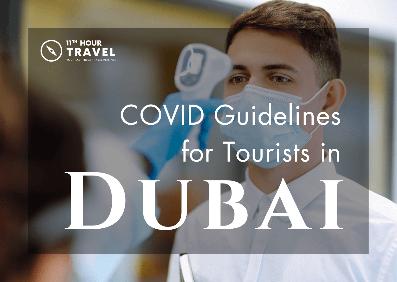 COVID Guidelines for Tourists in Dubai