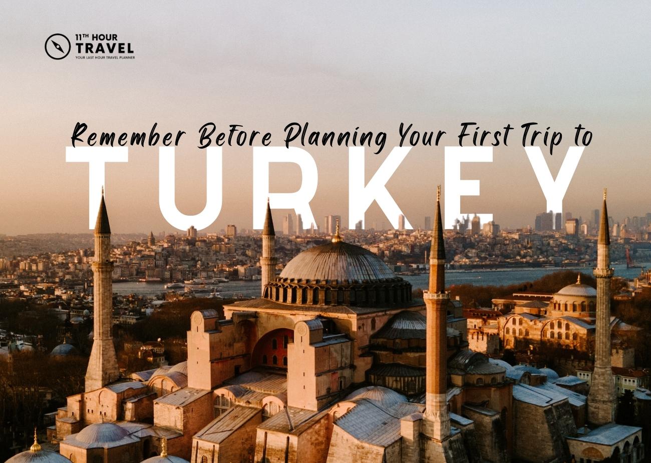 Planning Your First Trip to Turkey