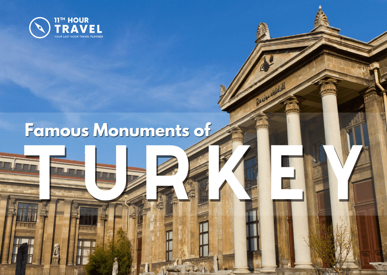 Famous Monuments of Turkey