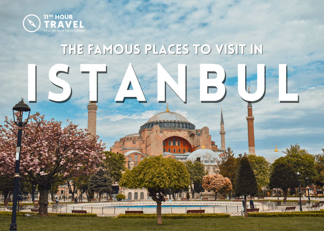 The Famous Places to Visit inIstanbul